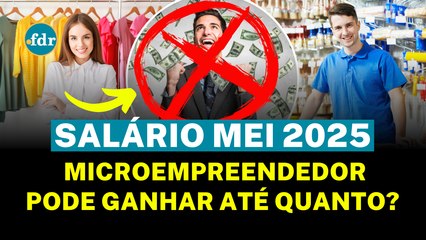 Salário MEI 2025: Veja até quanto o microempreendedor individual PODE GANHAR em 2025