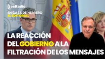 Editorial Luis Herrero: El Gobierno amenaza con acciones legales tras la difusión de los mensajes entre Sánchez y Ábalos