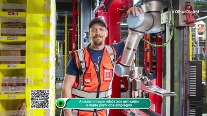 Amazon integra robôs aos armazéns e muda perfil dos empregos