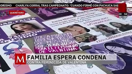 Jueza descarta tipificar como feminicidio el caso de Valentina, asesinada en Querétaro en 2024