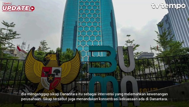 Tempo Eksplainer: Danantara Menunda RUPS BUMN, Apa Risikonya?
