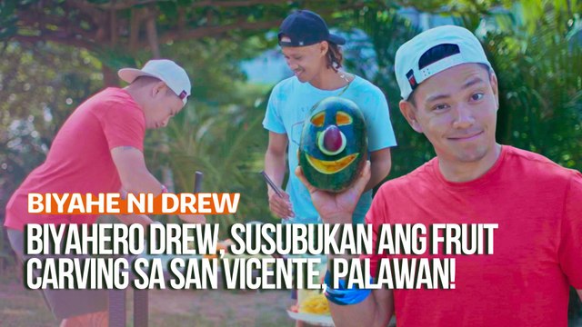 Biyahero Drew, susubukan ang fruit carving sa San Vicente, Palawan! | Biyahe ni Drew