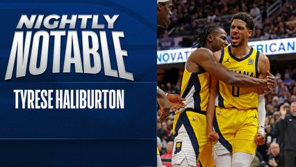 Nightly Notable: Tyrese Haliburton | May 13