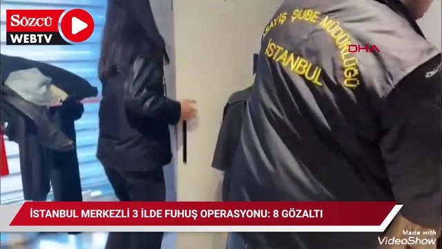 İstanbul merkezli 3 ilde fuhuş operasyonu: 8 gözaltı