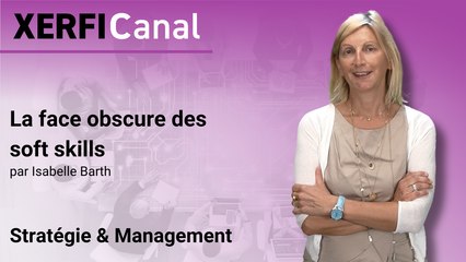 La face obscure des soft skills [Isabelle Barth]