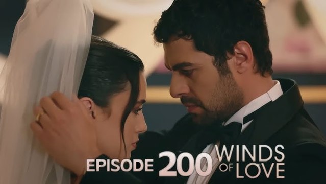 Rüzgarlı Tepe 200. Bölüm - Winds of Love Episode 200 | ENG SUB FULL MOVIE