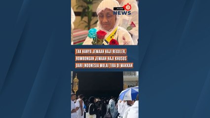 Tak Hanya Jemaah Haji Reguler, Rombongan Jemaah Haji Khusus dari Indonesia Mulai Tiba di Makkah