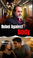 Rebel Against Body || Acharya Prashant