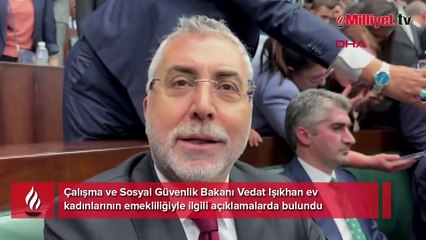 Bakan Işıkhan açıkladı: Ev kadınlarına emeklilik hakkı geliyor