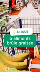 5 aliments brûle graisse