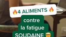 4 aliments contre la fatigue soudaine