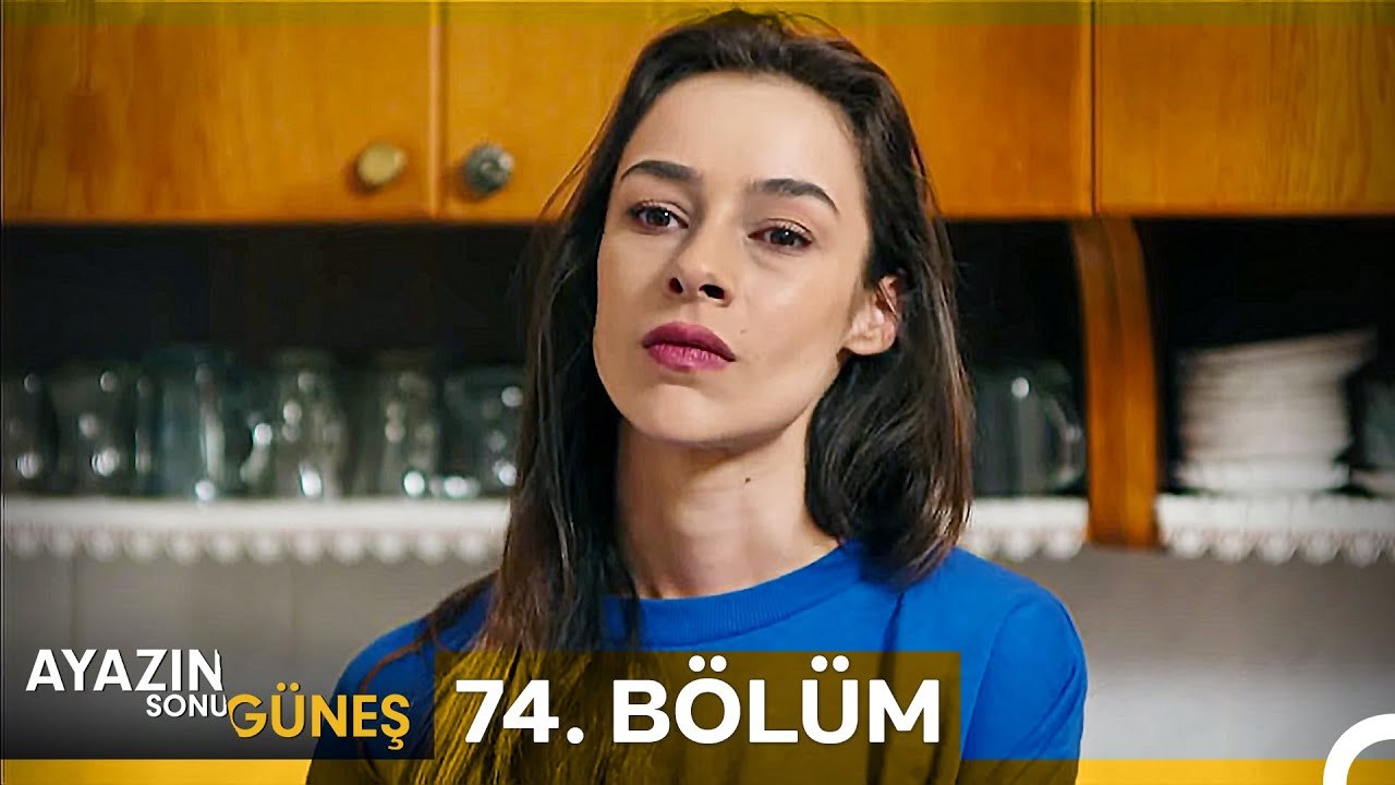 Ayazın Sonu Güneş 74.Bölüm