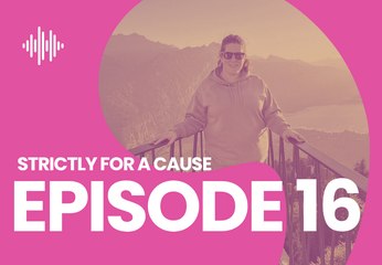 Strictly For a Cause: Episode 16 - The Final Curtain Call
