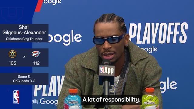 SGA feels 'a lot of responsibility' to take Thunder over the line