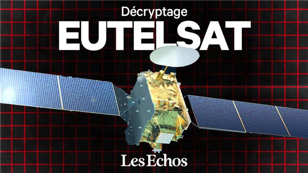 Eutelsat, le géant européen méconnu qui défie Starlink