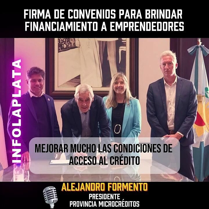 MICROCRÉDITOS PROVINCIA : El Gobierno bonaerense firmó convenios con Intendentes  para brindar financiamiento a emprendedores