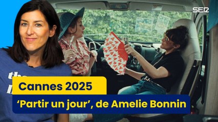 Cannes 2025 | Crítica de 'Partir un jour', de Amélie Bonnin