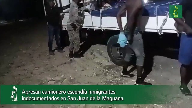 Apresan camionero escondía inmigrantes indocumentados en San Juan de la Maguana