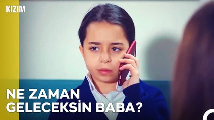 Babasından Haber Almadan Yapamayan Öykü Yapmışlar - Kızım 25. Bölüm