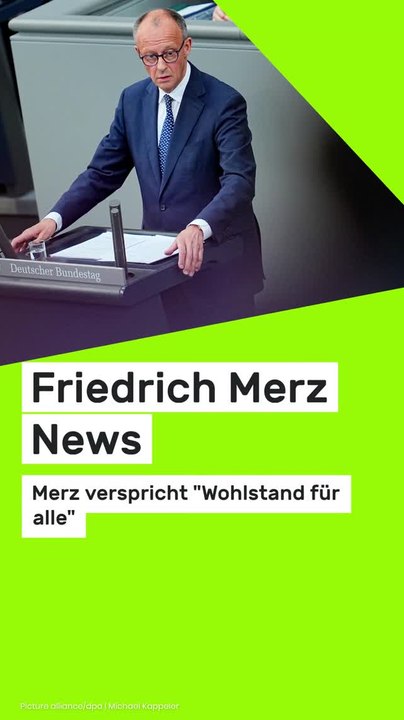 Copy of Friedrich Merz News: Merz verspricht 'Wohlstand für alle'