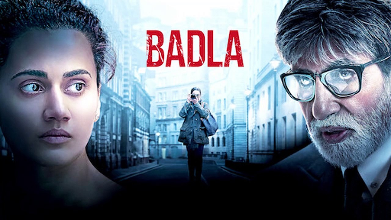 BADLA (2019) Full Hindi Movie in 720p HD | Amitabh Bachchan & Taapsee Pannu