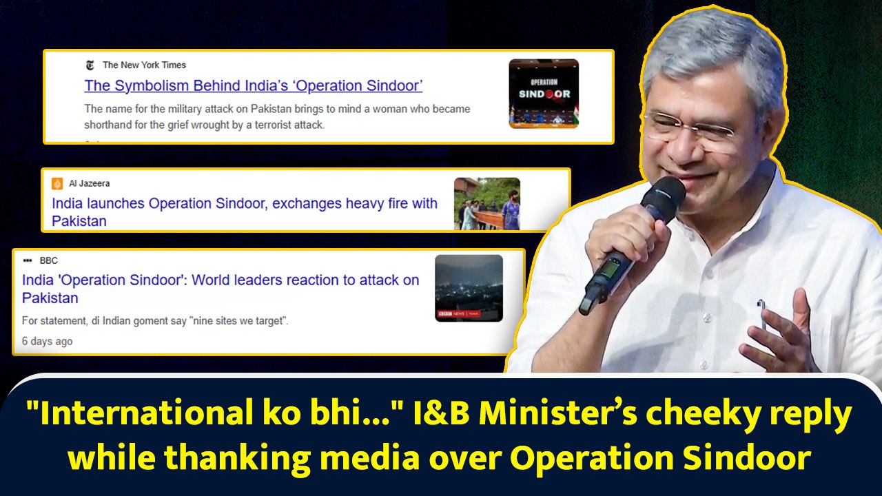 "International ko bhi..." I&B Minister’s cheeky reply while thanking media over Operation Sindoor