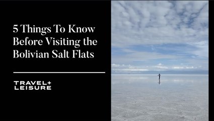 5 Things to Know Before Visiting the Bolivian Salt Flats