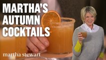 Martha Stewart's Favorite Fall Cocktails