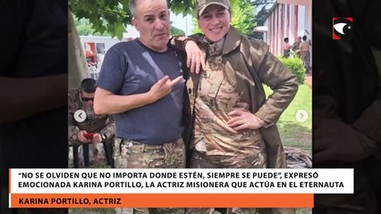 "No se olviden que no importa donde estén, siempre se puede”, expresó emocionada Karina Portillo, la actriz misionera que actúa en El Eternauta