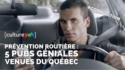 Compilation Culture Pub - Prévention Routière Québec (SAAQ)