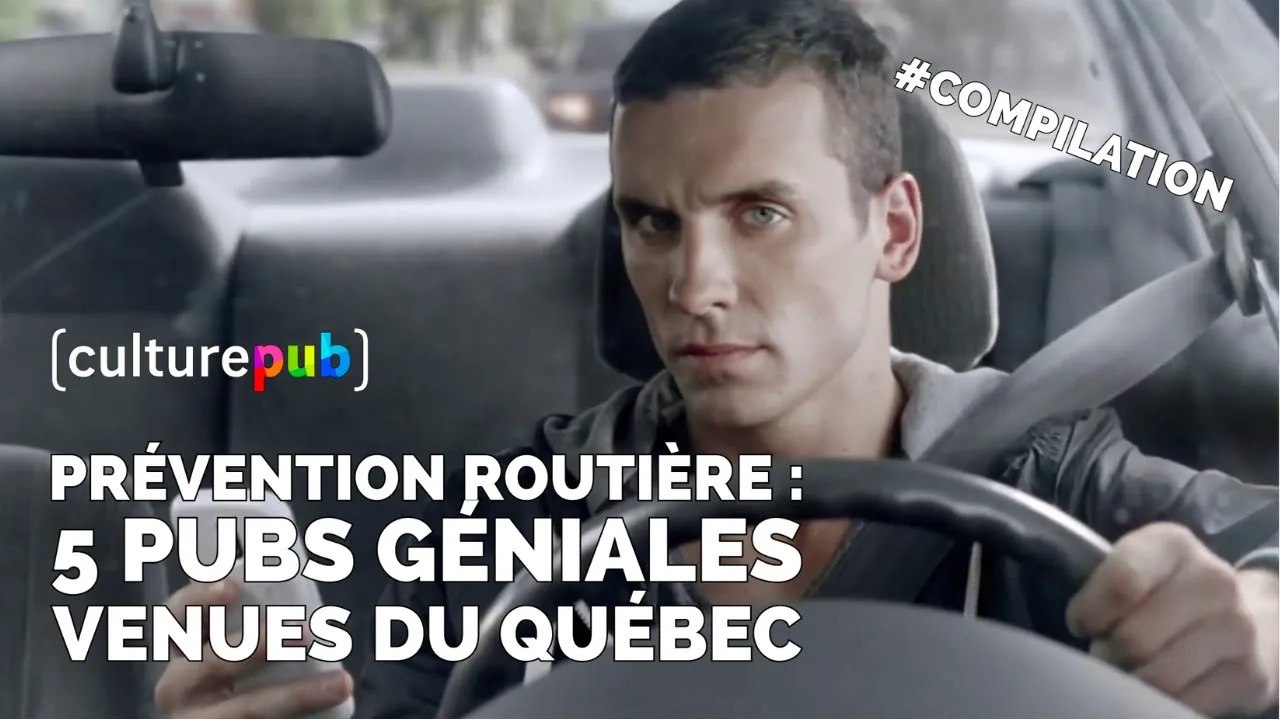 Compilation Culture Pub - Prévention Routière Québec (SAAQ)