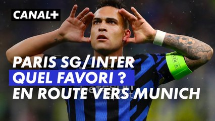 En route vers Munich J-17 - Paris SG / Inter quel favori ?