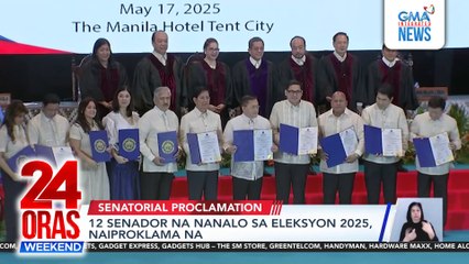12 senador na nanalo sa eleksyon 2025, naiproklama na | 24 Oras Weekend