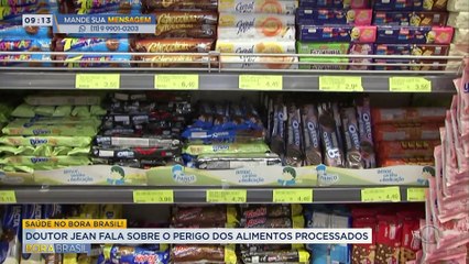 Doutor Jean Gorinchteyn fala sobre o perigo dos alimentos processados