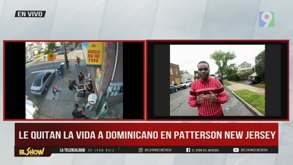 Le quitan la vida a dominicano en Patterson en New Jersey | El Show del Mediodía