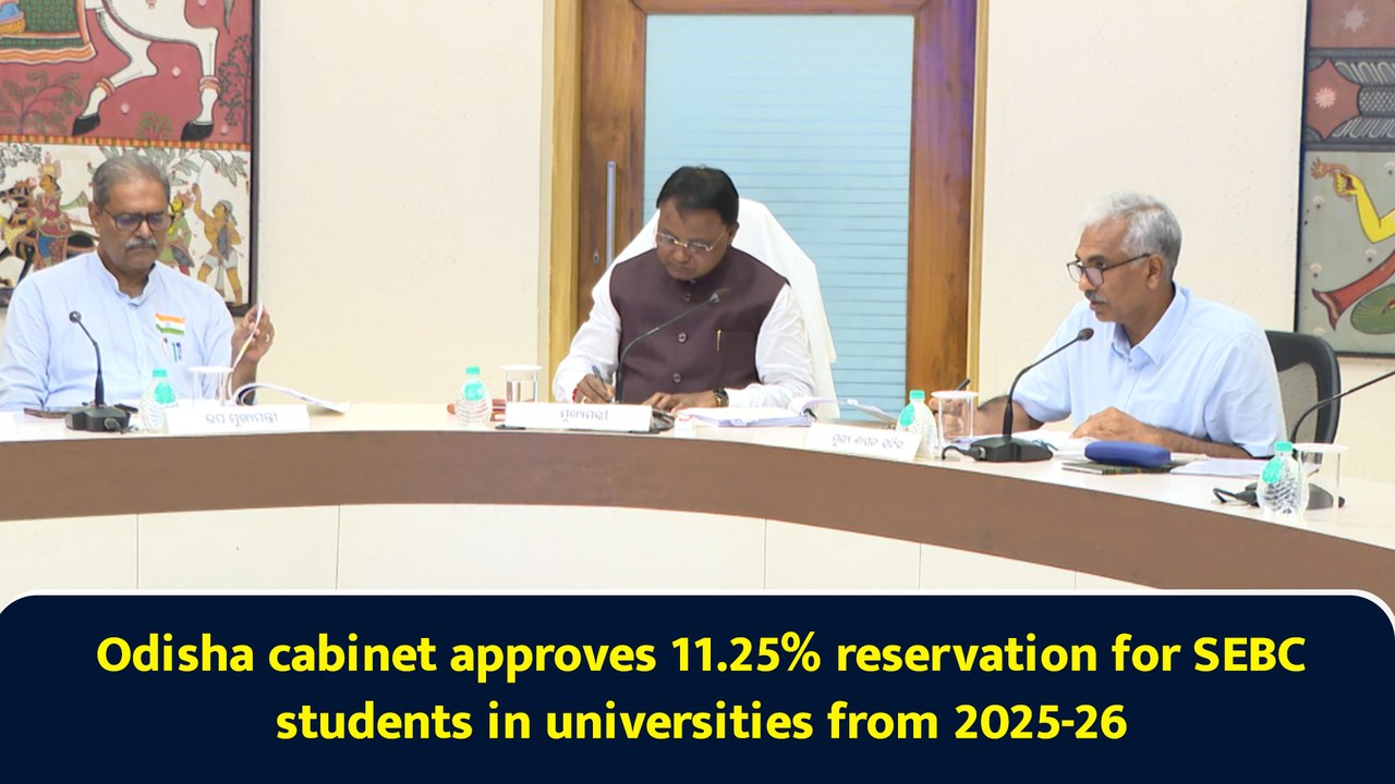 Odisha cabinet approves 11.25% reservation for SEBC students in universities from 2025-26