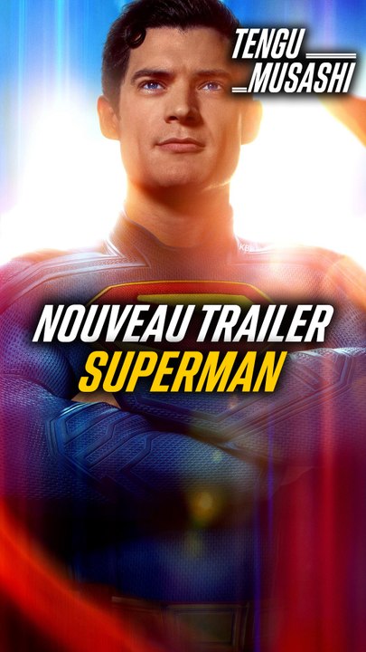 Réaction au trailer de Superman !