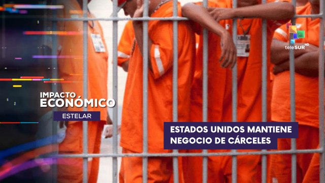 Estados Unidos mantiene negocio de cárceles IMPACTO ECONÓMICO ESTELAR 14-05-2025