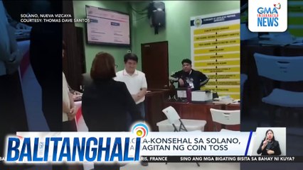 No. 1 spot sa pagka-konsehal sa Solano, tinukoy sa pamamagitan ng coin toss | Balitanghali