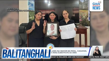 21-anyos na anak ng pinaslang na Mayor ng Rizal, Cagayan, nanalong Alkalde matapos mag-substitute sa ama | Balitanghali