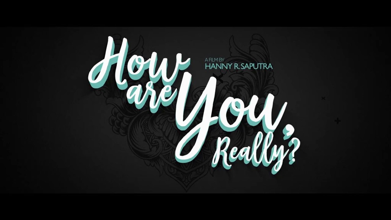 How Are You Really (2022) - Film Indonesia