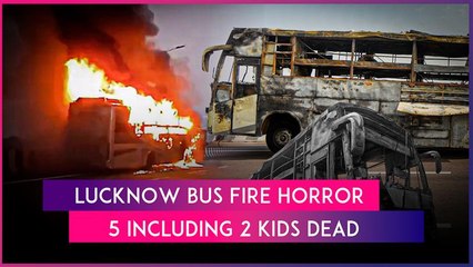 Lucknow: 5 Including 2 Children Die Trapped In Burning Bus On Kisan Path, Short Circuit Suspected