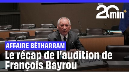 Affaire Bétharram : le récap l'audition de Bayrou devant la commission d’enquête