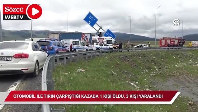Kars'ta otomobil ile tırın çarpıştığı kazada 1 kişi öldü, 3 kişi yaralandı
