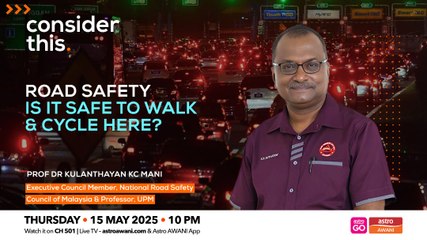 Consider This: Road Safety — Is It Safe to Walk & Cycle Here?