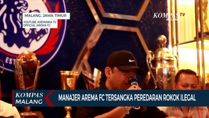 Manajer Arema FC Tersangka Peredaran Rokok Ilegal