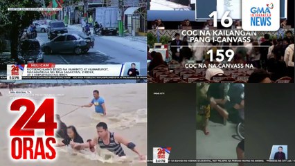 24 Oras: (Part 1) Kotseng ilang beses na huminto at humarurot, nakabangga ng mga sasakyan, 2 rider, at 3 empleyado ng brgy.; COMELEC, tiwalang matatapos ang canvassing ngayong araw; ilang bahagi ng Mindanao, inulan at binaha dahil sa..., atbp.