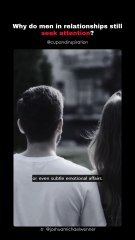 Why Men in Relationships STILL Seek Validation (The Shocking Truth)