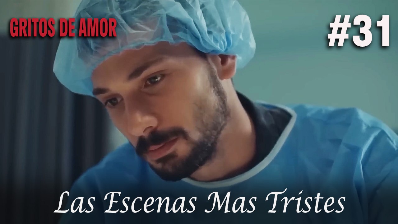 Las Escenas Mas Tristes #31 - Gritos De Amor