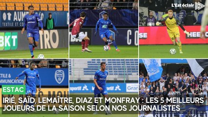 Irié, Saïd, Lemaître, Diaz et Monfray : les 5 meilleurs joueurs de l'Estac cette saison selon nos journalistes